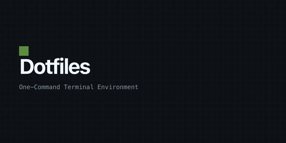 Cover Image for Dotfiles: One-Command Terminal Environment